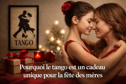 Pourquoi le tango est un cadeau unique pour la fête des mères
