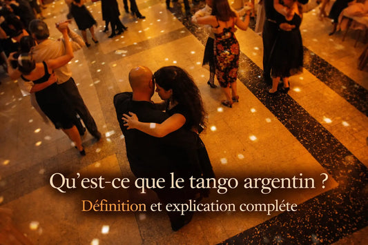 Le Tango Argentin définition et explications